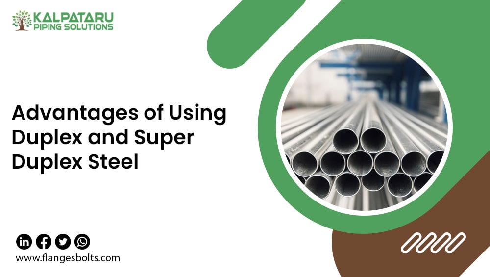 advantages-of-using-duplex-and-super-duplex-steel